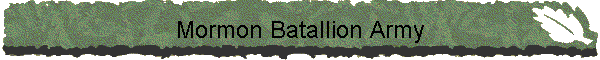 Mormon Batallion Army