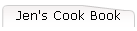 Jen's Cook Book